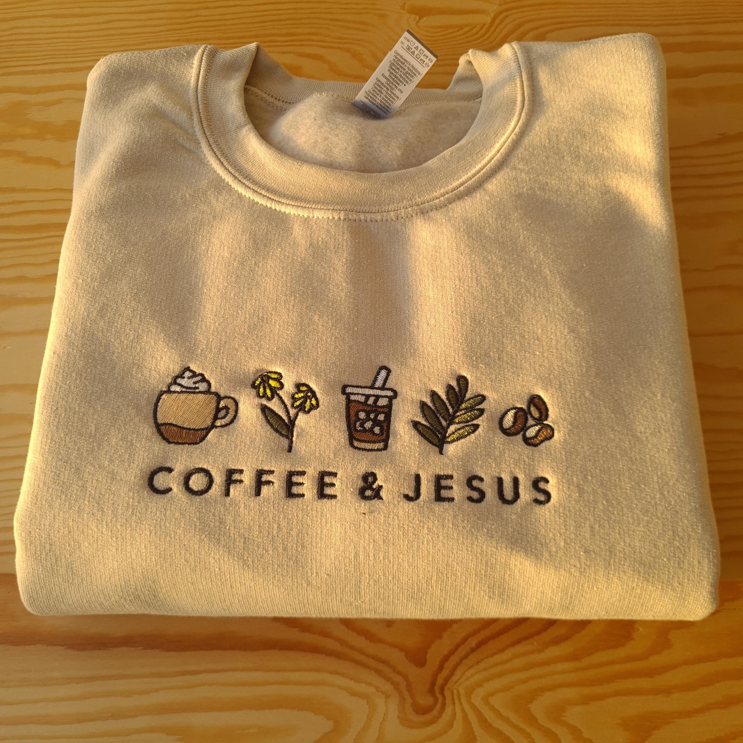 Embroidered Sweatshirt, Coffee and Jesus Sweatshirt, Christian Embroidered Crewneck, Faith and Coffee Jumper, Coffee and Prayer Sweatshirt